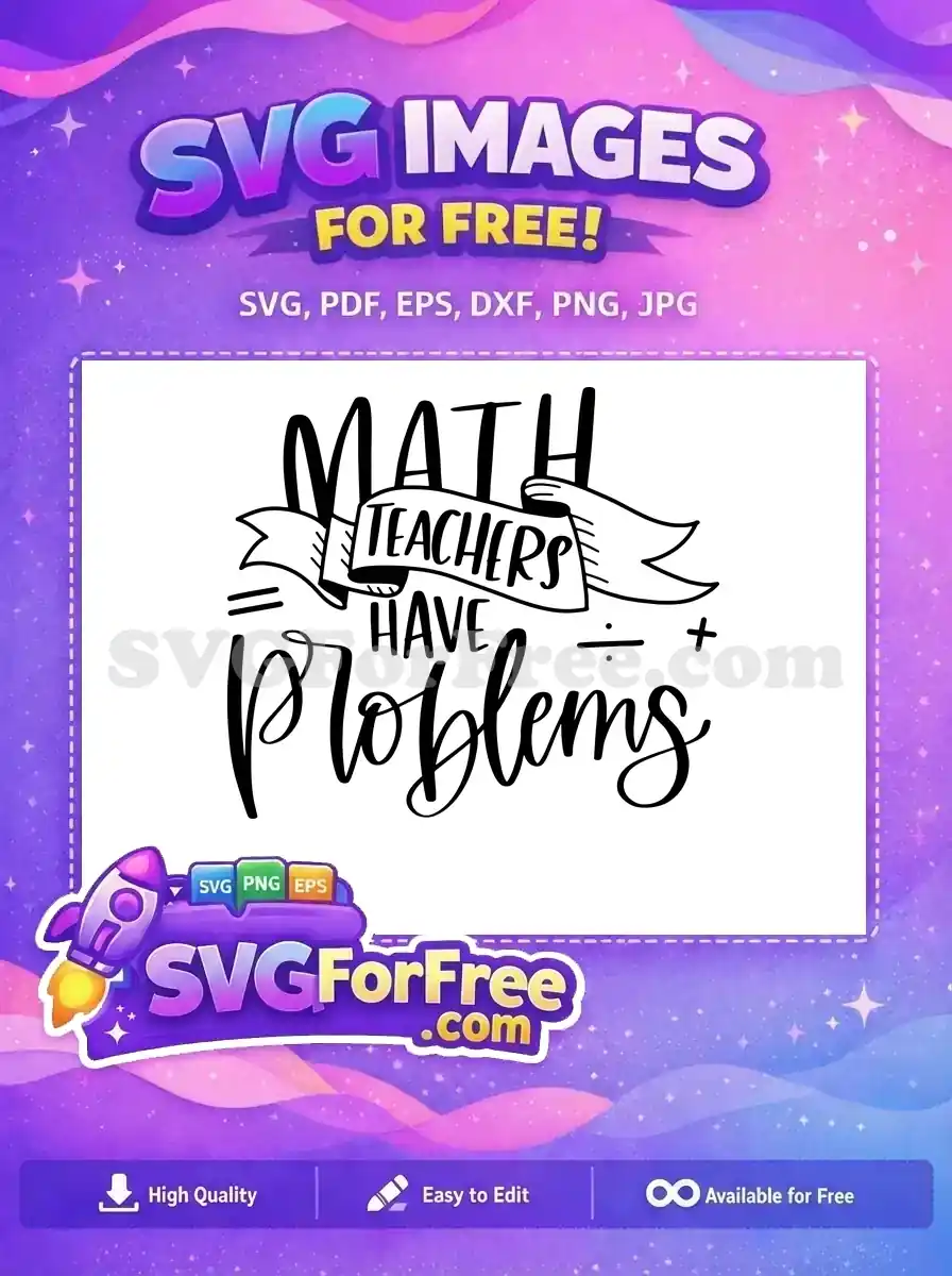 Free Math Quote Free Teacher Problem T shirt Free SVG