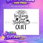 Free Coffee Strong Free Students Quiet Teacher Free SVG - Instant Download