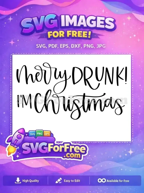 Free Merry Drunk Bold Free I'm Christmas Quote Free SVG