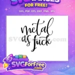 Free Bold Metal Free Calligraphy T shirt Quotes Free SVG - Instant Download