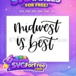 Free Midwest Quote Free Cursive Best Midwest Free SVG - Instant Download