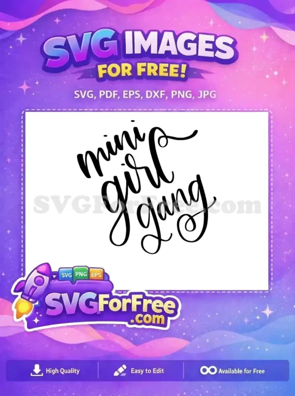 Free Mini Girl Free Gang T shirt Quotes Free SVG