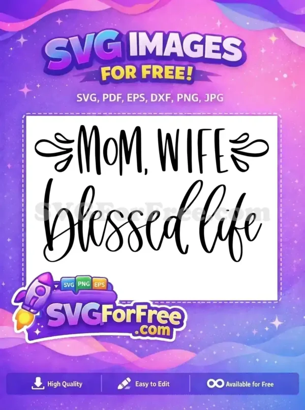 Free Mom Wife Free Blessed Life T shirt Free SVG