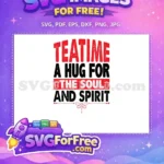 Free Red Teatime Free Soulful Quote Tea Free SVG - Instant Download