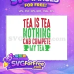 Free Red Tea Free Green Tea Quotes Design Free SVG - Instant Download