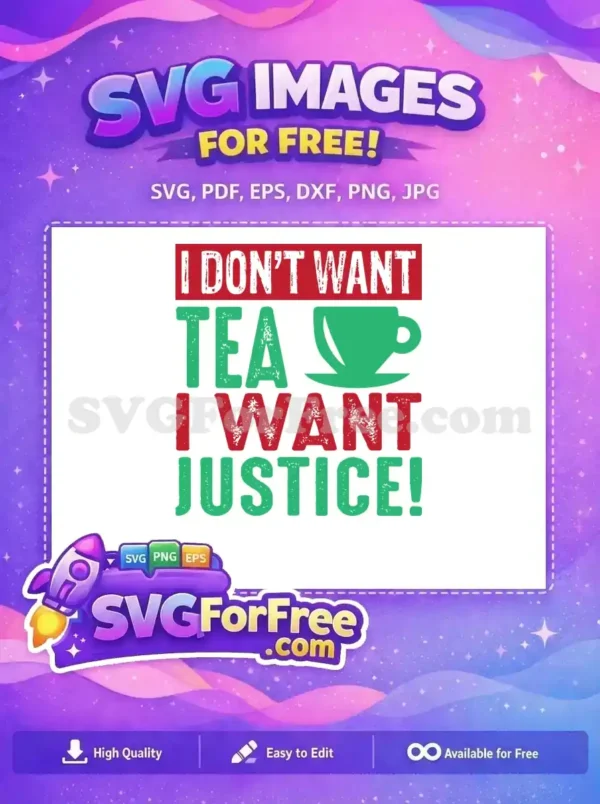Free Distressed Lettering Free Tea Cup Justice Slogan Free SVG