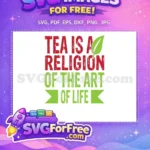 Free Tea Religion Quote Free Green Leaf Design Free SVG - Instant Download