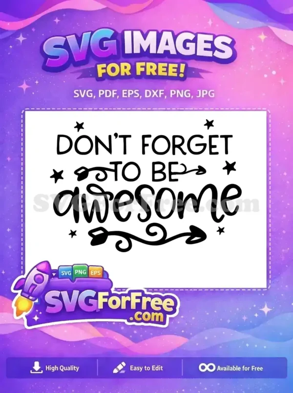 Free Don't Forget Free Awesome Teacher Free Quotes SVG