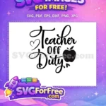 Free Heart Teacher Free Apple Teacher Off Duty Free SVG - Instant Download