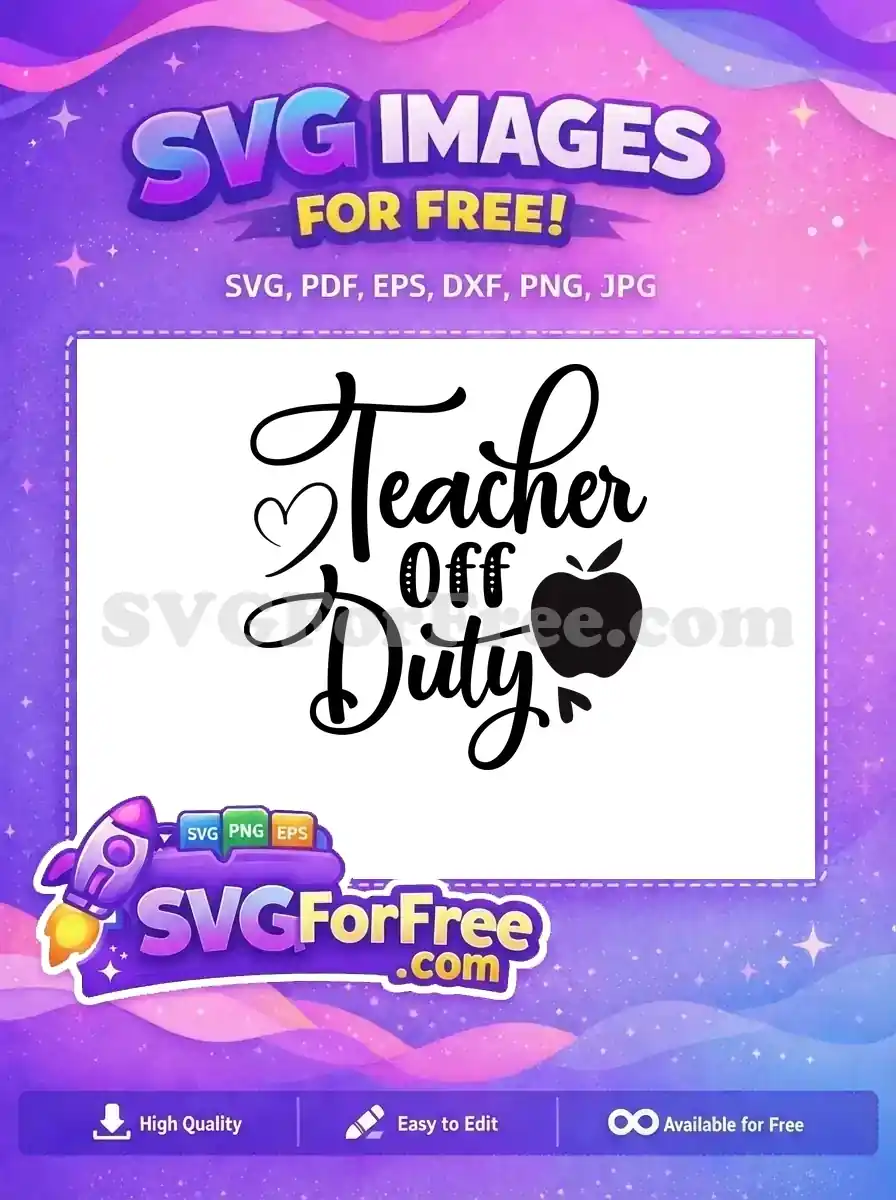 Free Heart Teacher Free Apple Teacher Off Duty Free SVG