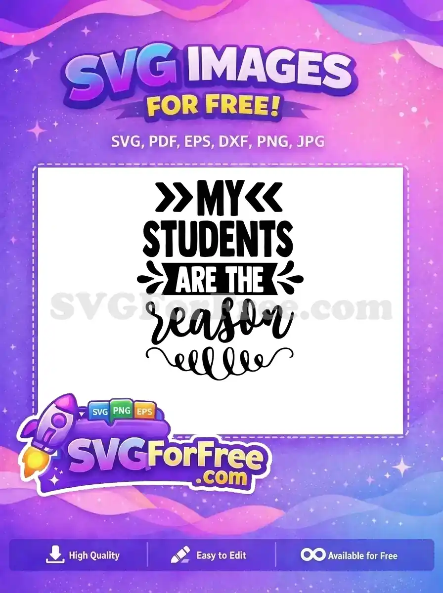 Free My Students Free Reason Teacher Quotes Free SVG 2