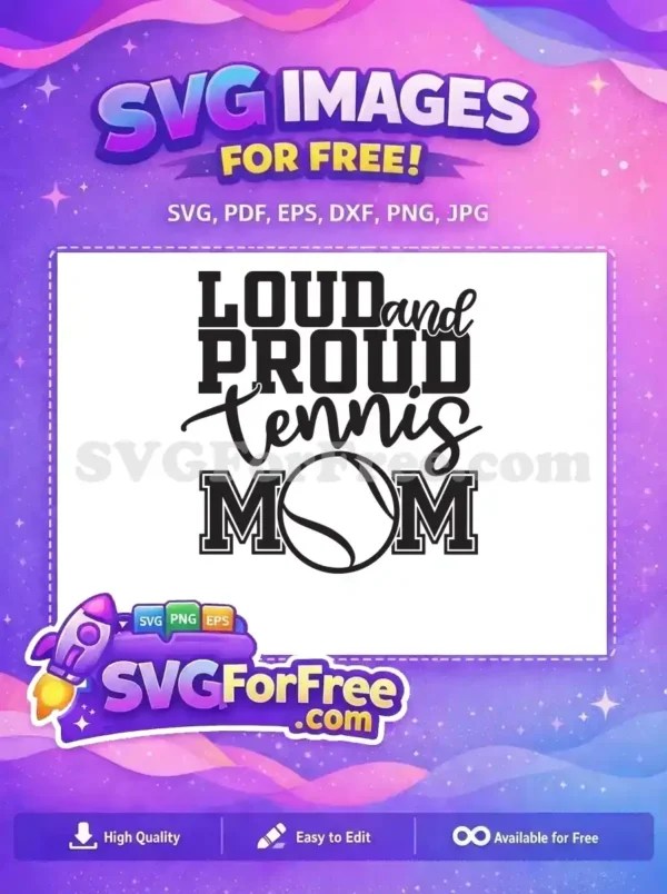 Free Loud Proud Free Tennis Mom Free SVG