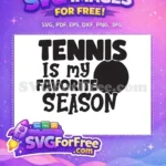 Free Bold Tennis Free Season Free Quote Tennis SVG - Instant Download