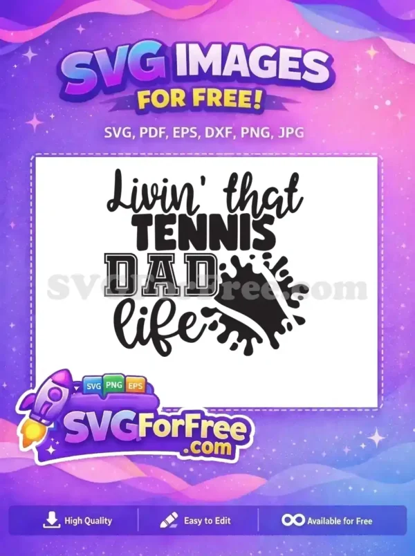 Free Livin That Free Tennis Dad Life Free SVG