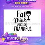 Free Eat Drink Free Thankful Thanksgiving Free SVG - Instant Download