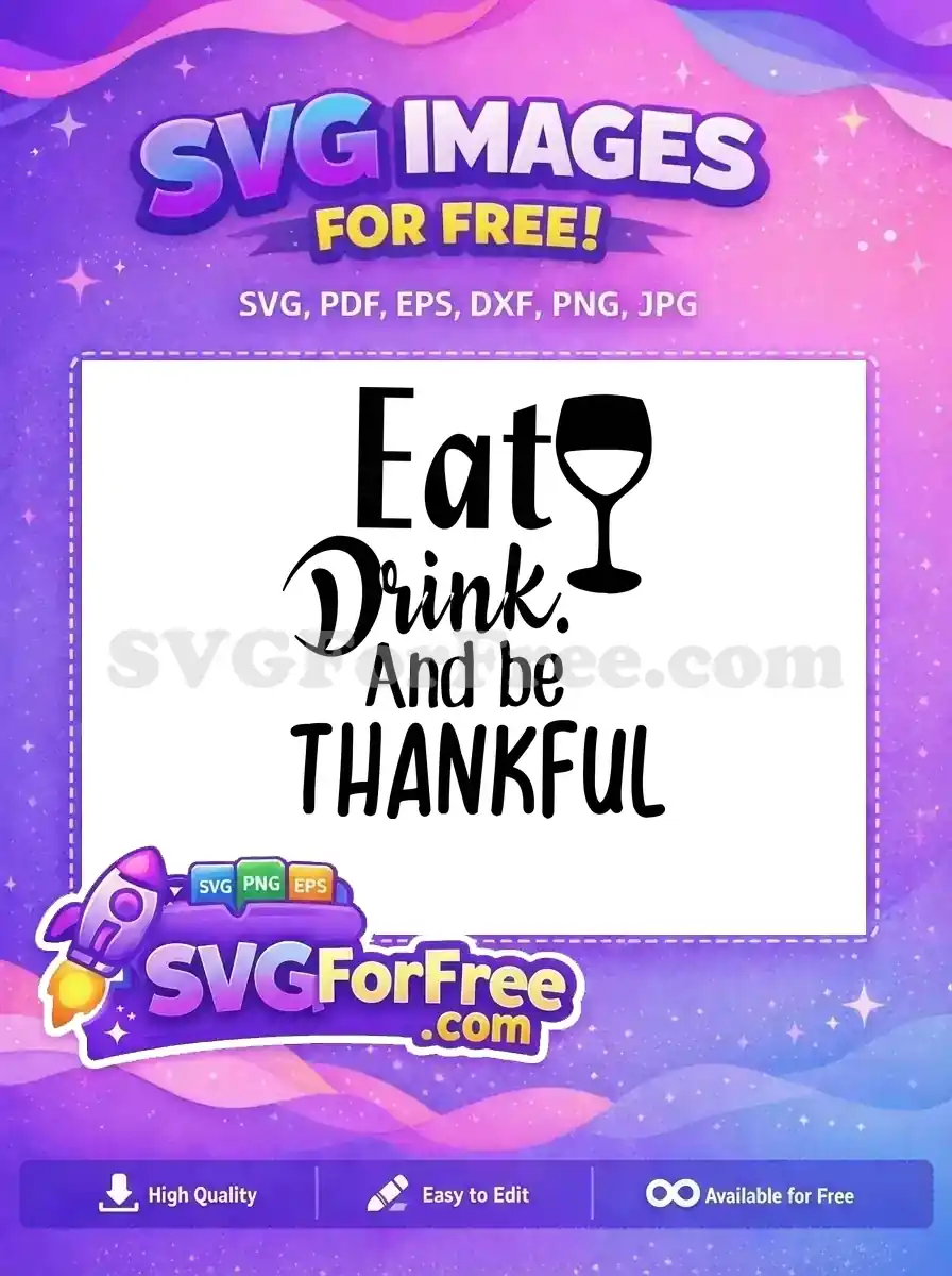 Free Eat Drink Free Thankful Thanksgiving Free SVG