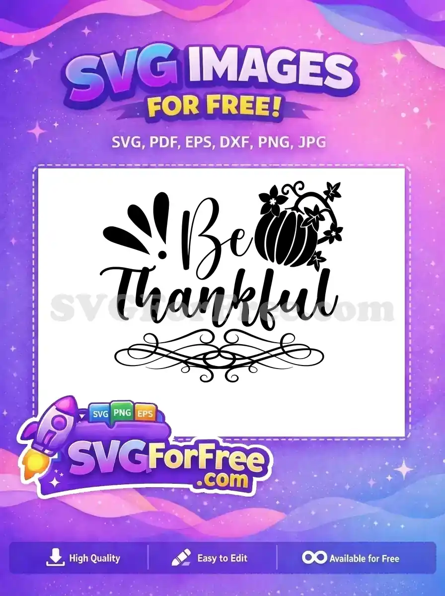Free Be Thankful Script Free Pumpkin Floral Decor Free SVG