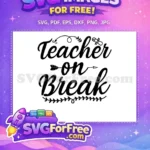 Free Teacher on Break Free Arrow Design Teacher Free SVG - Instant Download