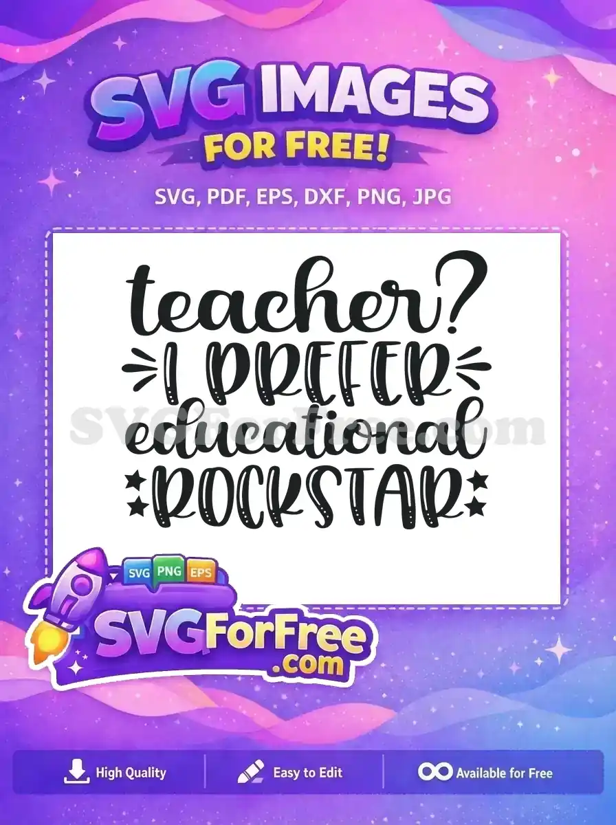 Free Teacher Question Free Educational Rockstar Quote Free SVG 1
