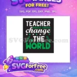 Free Ruler Pencil Free Teacher Quote Change World Free SVG - Instant Download