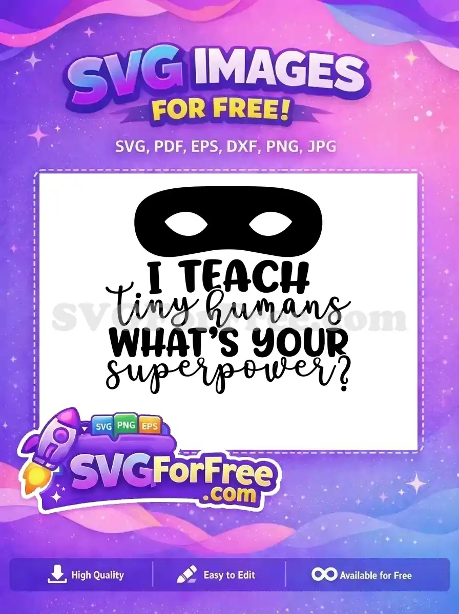 Free Superhero Mask Free Teacher Quote School Free SVG