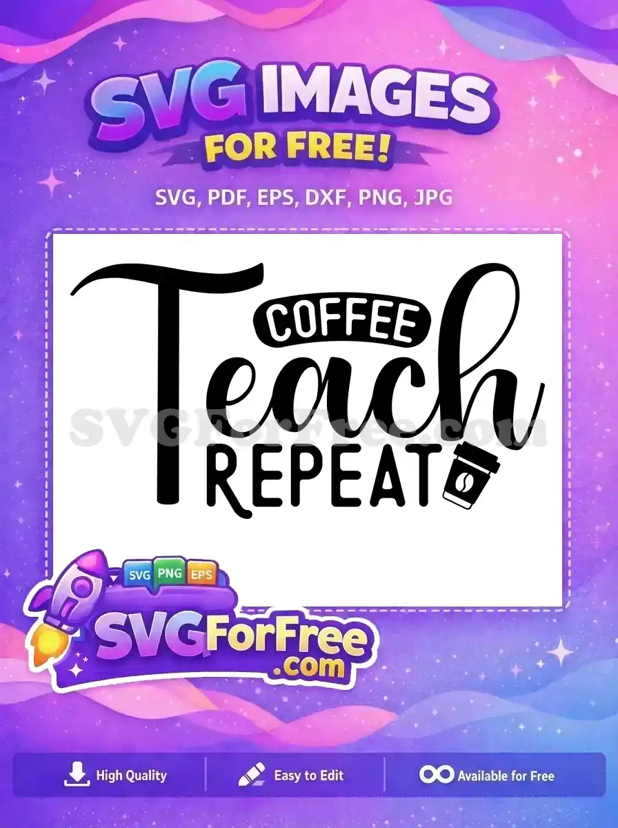 Free Coffee Detail Free Teach Repeat Teacher Free SVG