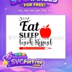 Free Eat Sleep Teach Free Repeat Red Apple Free SVG - Instant Download