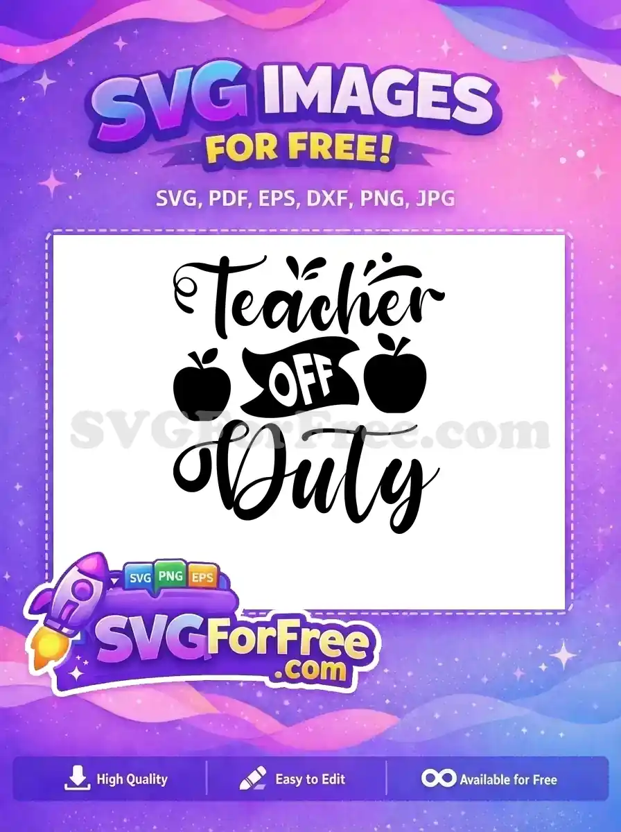 Free Teacher Off Duty Free Apples Teacher Quotes Free SVG