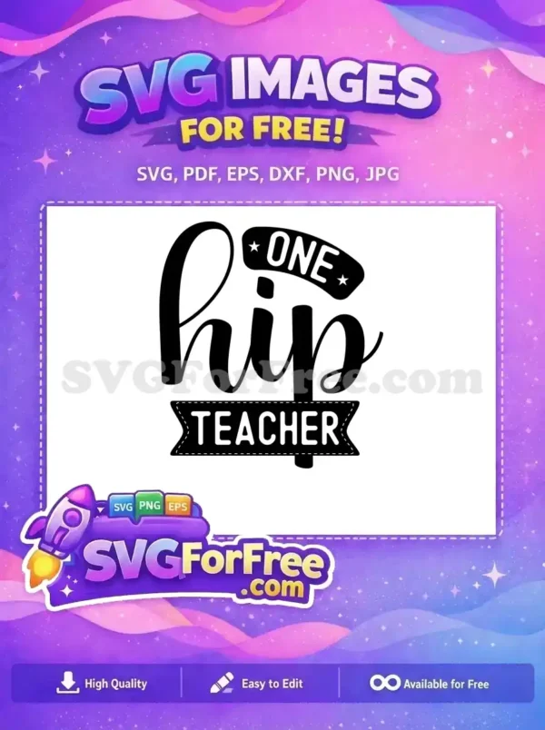 Free One Hip Teacher Free Bold Font Teacher Free SVG