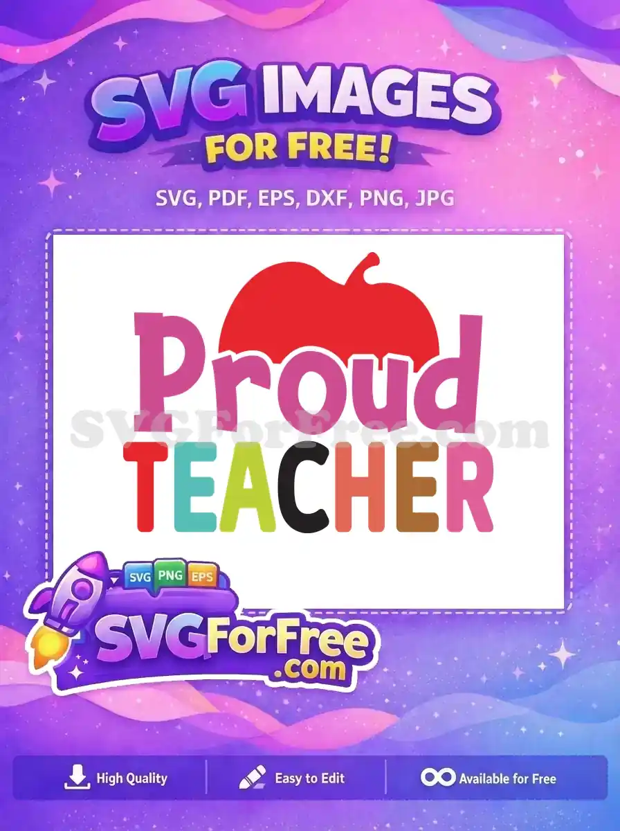 Free Apple Accent Free Proud Teacher Quote Colorful Free SVG
