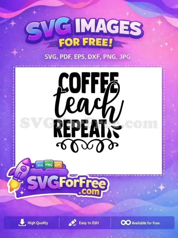 Free Coffee Bean Free Teach Repeat Teacher Free SVG 1