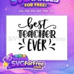 Free Decorative Letters Free Best Teacher Ever Quote Free SVG - Instant Download