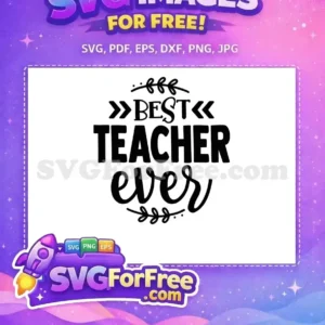 Free Best Teacher Ever Quote Free Teacher Gift Idea Free SVG Free Best Teacher Ever Quote Free Teacher Gift Idea Free SVG