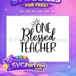 Free Blessed One Free Teacher Quote One Free SVG 2 - Instant Download