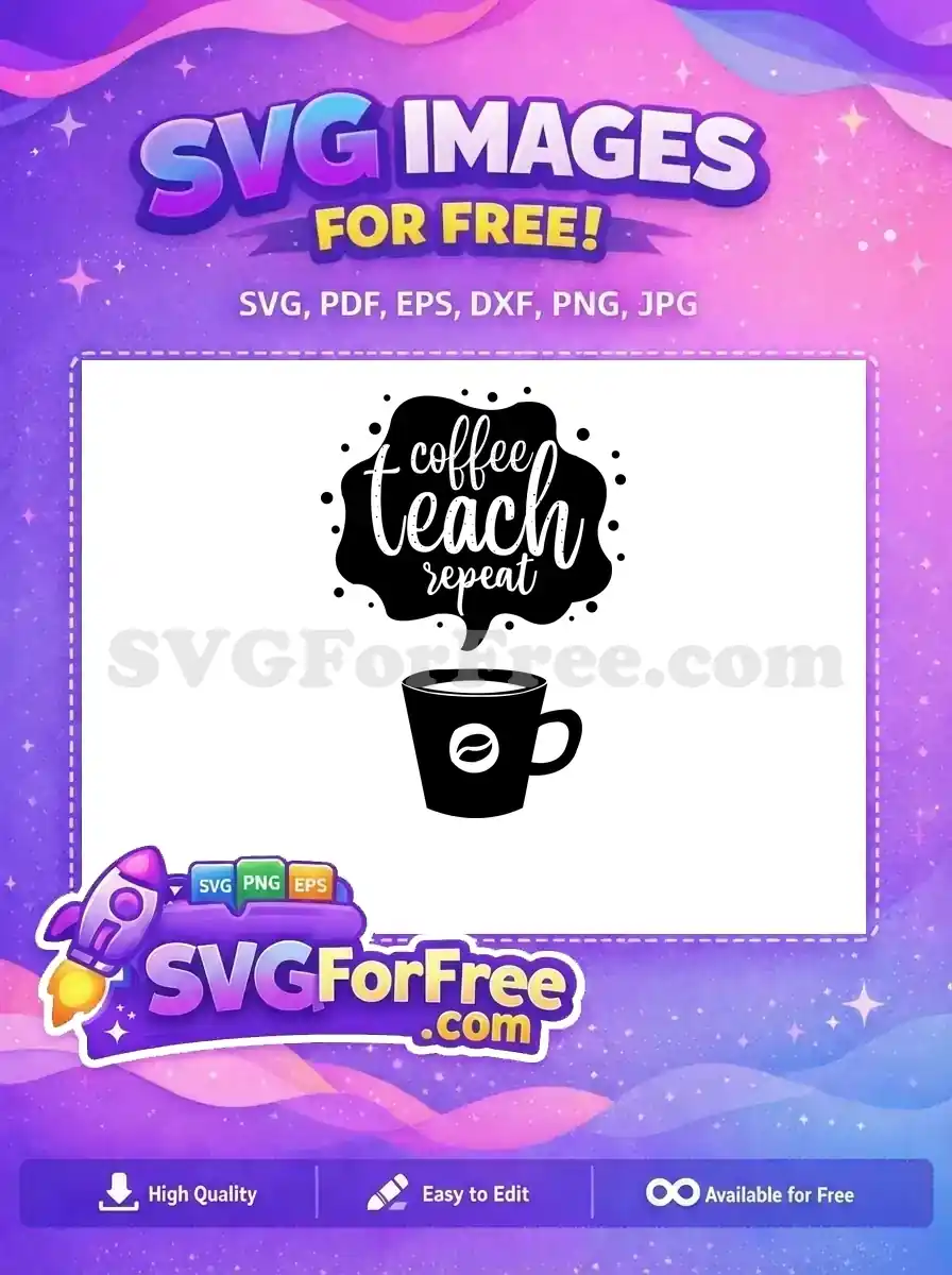 Free Teacher Life Free Quotes Teacher's Day Free SVG