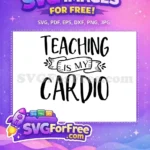 Free Teaching Quote Free Cardio Black Teacher Free SVG - Instant Download