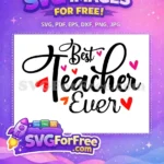 Free Heart Accents Free Best Teacher Ever Quote Free SVG - Instant Download