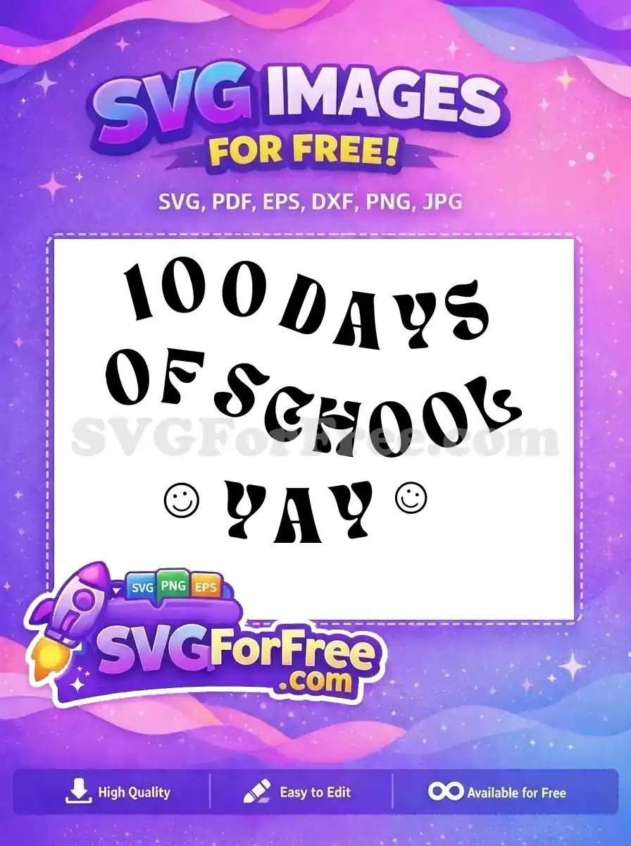 Free 100 Days School Free Smiley Yay Teacher Quotes Free SVG