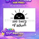 Free Smiling Sun Free 100 Days School Teacher Free SVG - Instant Download