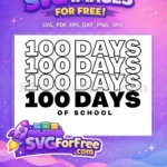 Free 100 Days Design Free School Milestone Teacher Quotes Free SVG - Instant Download