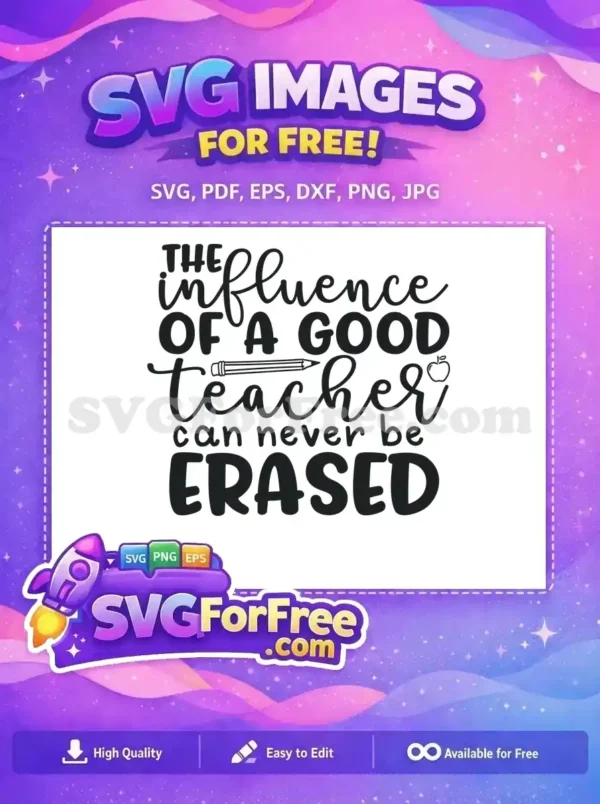 Free Influence Design Free Erased Quote Teacher Free SVG