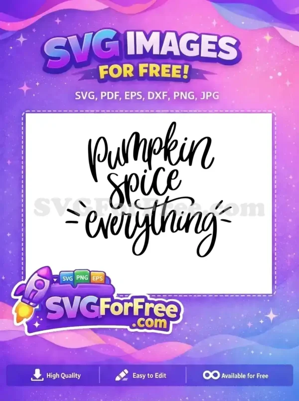 Free Pumpkin Spice Free Everything Thanksgiving Free SVG