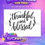Free Thankful Script Free Blessed Calligraphy Thanksgiving Free SVG - Instant Download