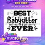 Free Arrow Stars Free Best Babysitter Ever Free SVG - Instant Download