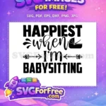 Free Happiest Quote Free Baby Carriage Babysitter Free SVG - Instant Download