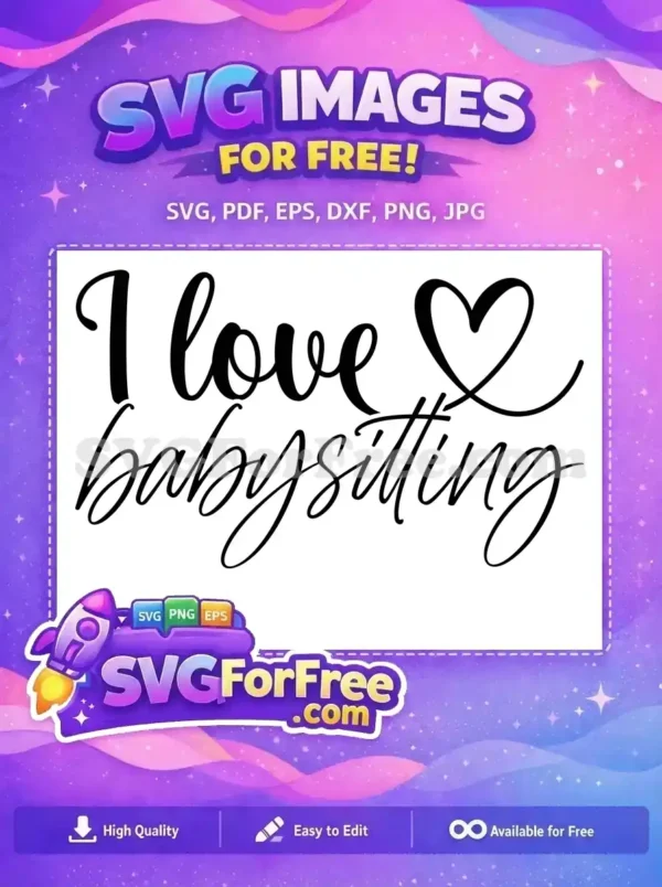 Free Babysitter Quote Free Heart Graphic Babysitter Free SVG
