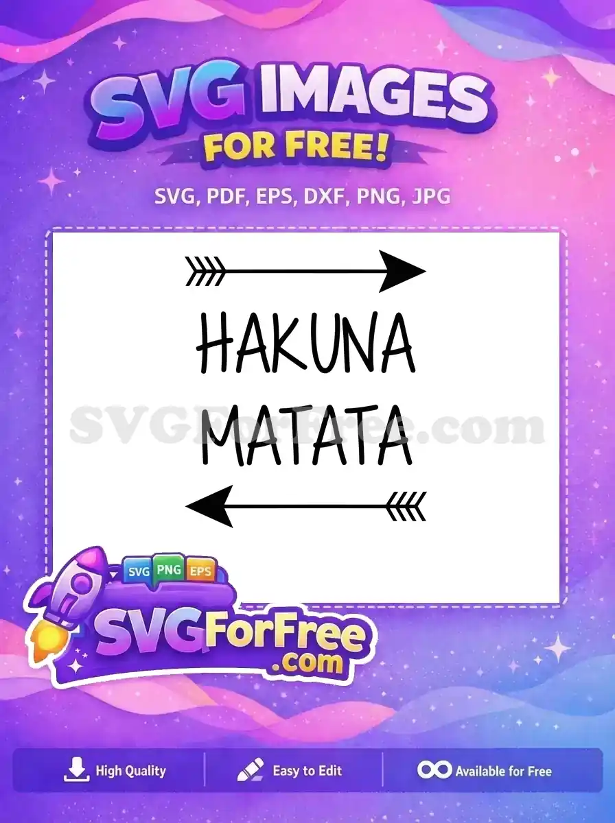 Free Hakuna Matata Arrows Free Calligraphy The Lion King Free SVG