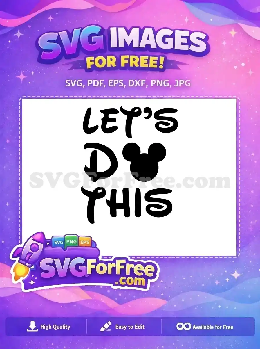 Free Lets Do This Free Mickey Mouse Free SVG