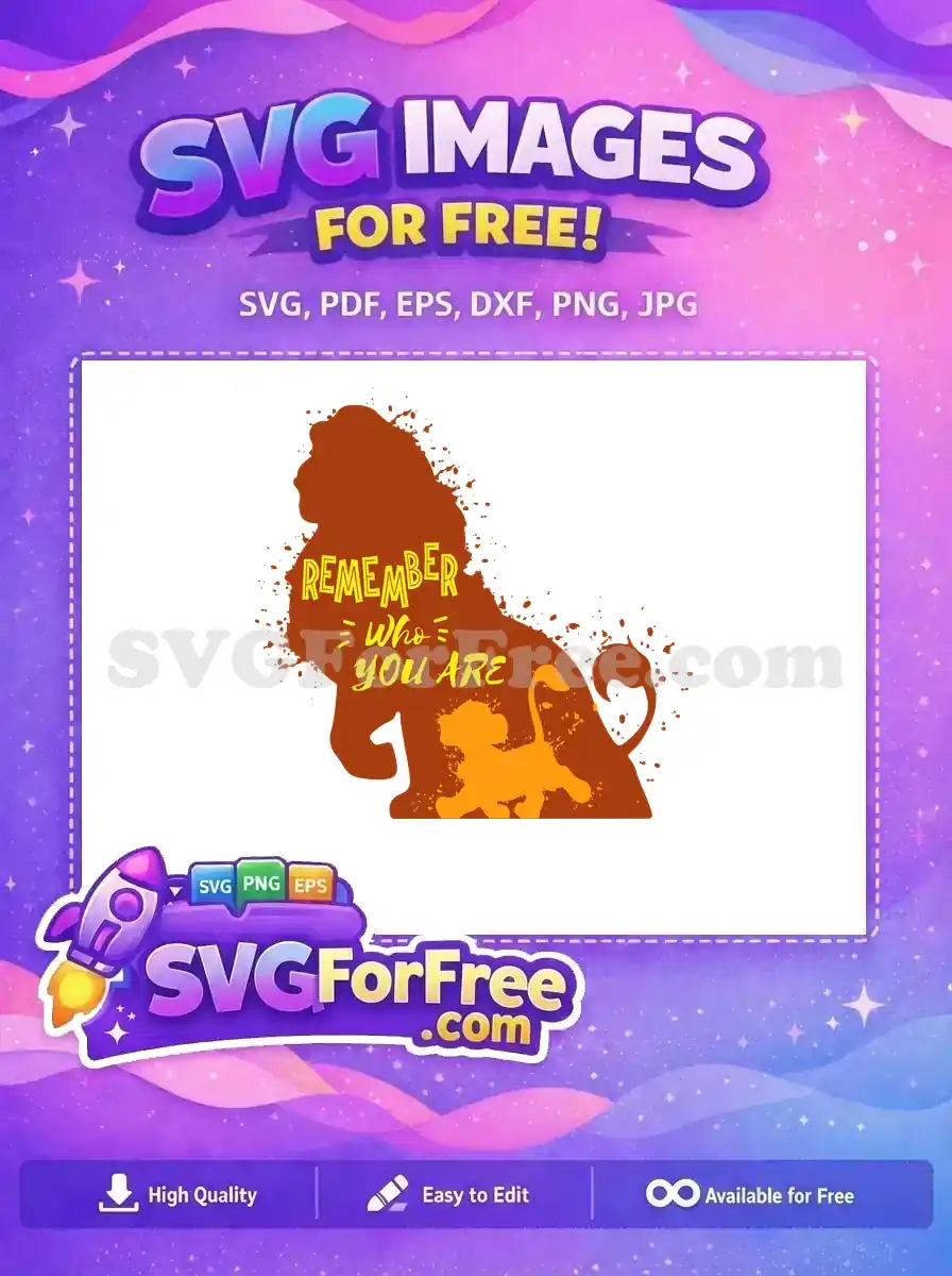 Free Remember Who You Are Free Simba Silhouette The Lion King Free SVG