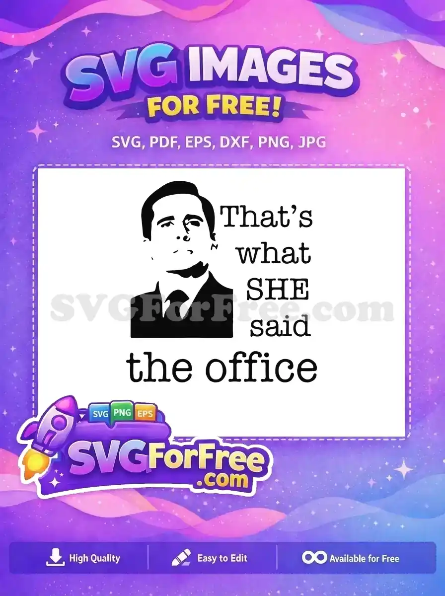 Free Michael Scott Portrait Free Quote That's What She Said The Office Free SVG